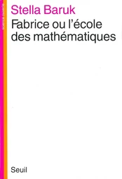 Fabrice ou l'Ecole des mathématiques