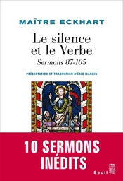 Le Silence et le Verbe. Sermons 87-105