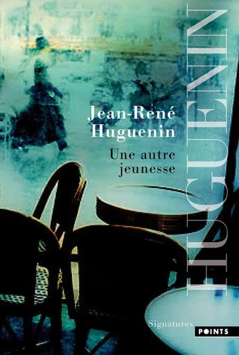 Une autre jeunesse - Jean-René Huguenin - Editions du Seuil