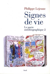 Signes de vie. Le pacte autobiographique 2