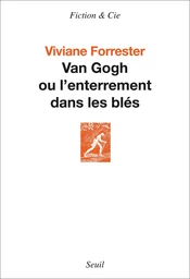 Van Gogh ou l'enterrement dans les blés