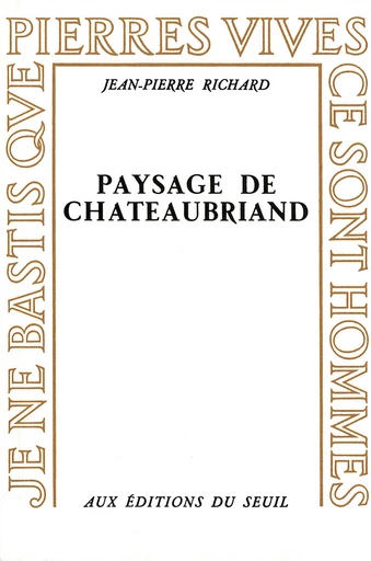 Paysage de Chateaubriand - Jean-Pierre Richard - Editions du Seuil