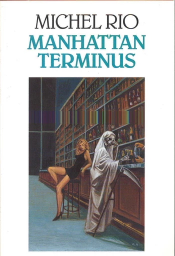 Manhattan Terminus - Michel Rio - Editions du Seuil