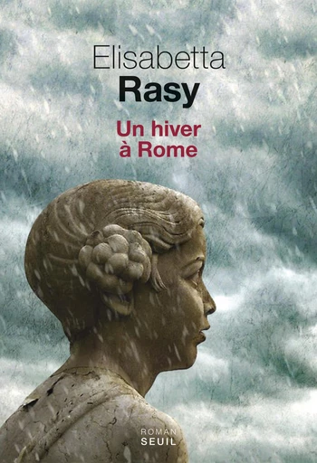 Un hiver à Rome - Elisabetta Rasy - Editions du Seuil