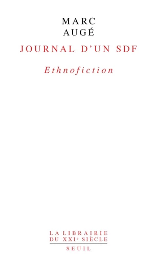 Journal d'un SDF. Ethnofiction - Marc Augé - Editions du Seuil