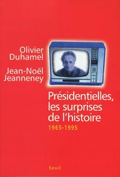 Présidentielles. Les surprises de l'histoire (1965-1995)