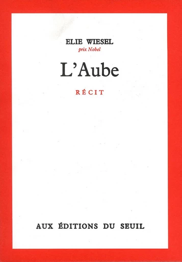 L'Aube - Elie Wiesel - Editions du Seuil