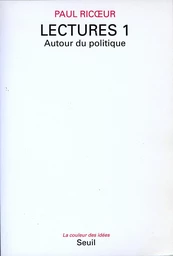 Lectures, t. 1. Autour du politique