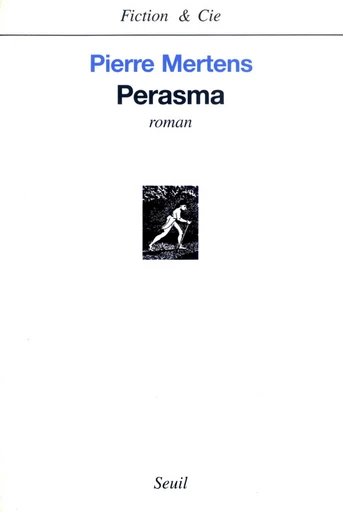 Perasma - Pierre Mertens - Editions du Seuil