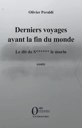 Derniers voyages avant la fin du monde