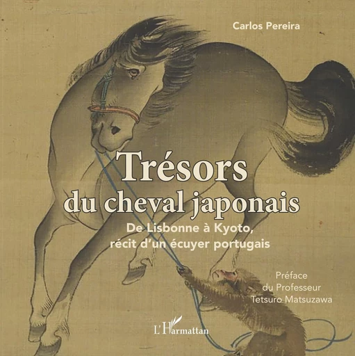 Trésors du cheval japonais - Carlos Pereira - Editions L'Harmattan