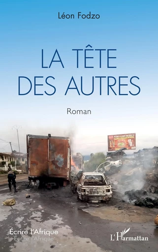 La tête des autres - Léon Fodzo - Editions L'Harmattan