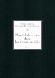 Manuel de survie dans les dîners en ville