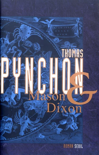 Mason & Dixon - Thomas Pynchon - Editions du Seuil