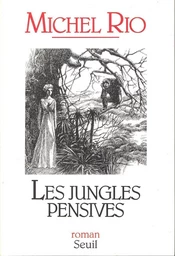 Les Jungles pensives