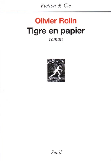 Tigre en papier - Olivier Rolin - Editions du Seuil