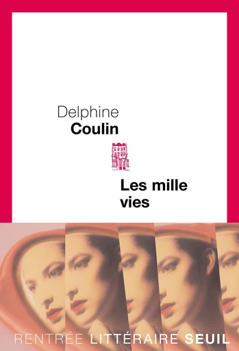 Les Mille-vies - Delphine Coulin - Editions du Seuil