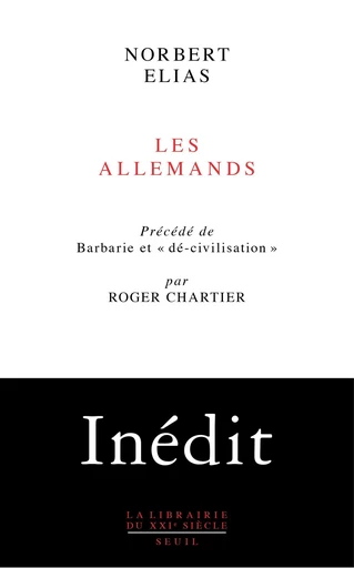 Les Allemands. Evolution de l'habitus et luttes de pouvoir aux XIXe et XXe siècles - Norbert Elias - Editions du Seuil