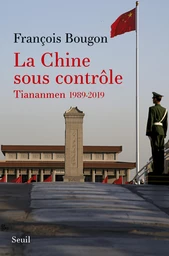 La Chine sous contrôle