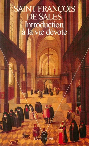 Introduction à la vie dévote -  Francois de sales - Editions du Seuil