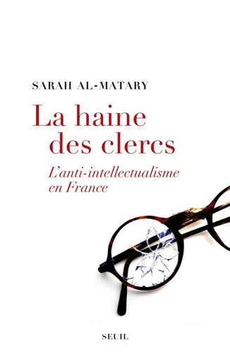 La haine des clercs - Sarah Al-Matary - Editions du Seuil