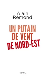 Un putain de vent de nord-est