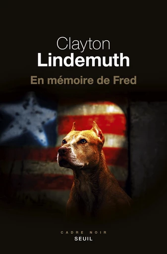 En mémoire de Fred - Clayton Lindemuth - Editions du Seuil