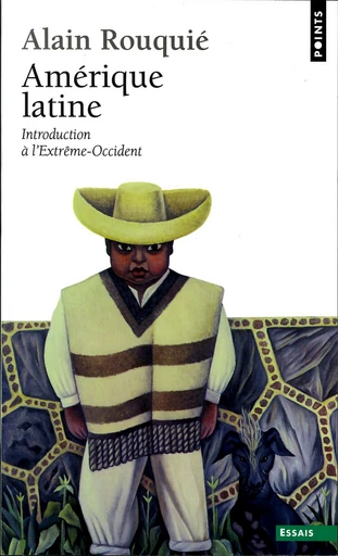 Amérique latine. Introduction à l'Extrême-Occident - Alain Rouquié - Editions du Seuil