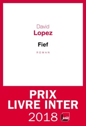 Fief - Prix du Livre Inter 2018