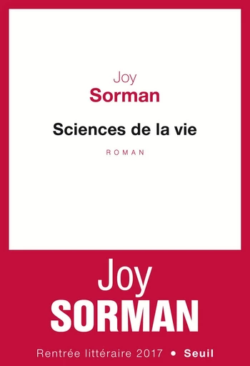 Sciences de la vie - Joy Sorman - Editions du Seuil