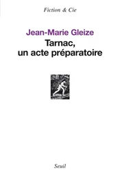 Tarnac, un acte préparatoire