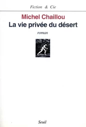 La Vie privée du désert