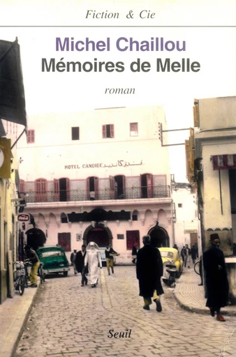 Mémoire de Melle - Michel Chaillou - Editions du Seuil