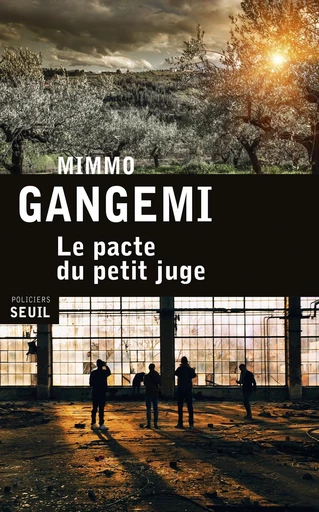 Le Pacte du petit juge - Mimmo Gangemi - Editions du Seuil