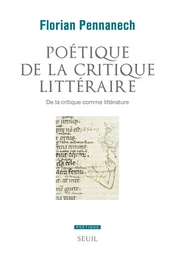 Poétique de la critique littéraire - De la critique comme littérature