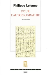 Pour l'autobiographie. Chroniques