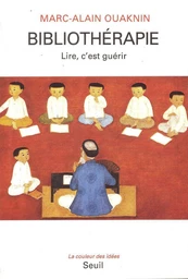 Bibliothérapie. Lire, c'est guérir