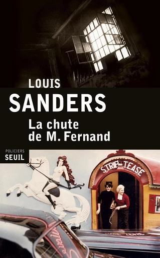 La Chute de M. Fernand - Louis Sanders - Editions du Seuil