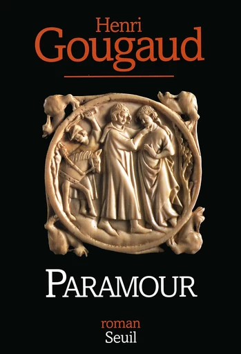 Paramour - Henri Gougaud - Editions du Seuil