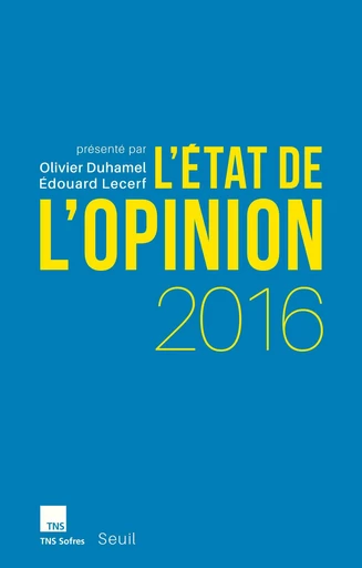 L'État de l'opinion 2016 -  TNS SOFRES - Editions du Seuil