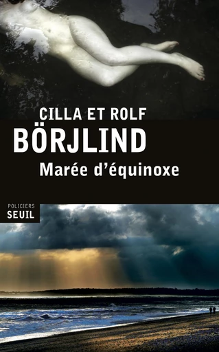 Marée d'équinoxe - Cilla Börjlind, Rolf Börjlind - Editions du Seuil