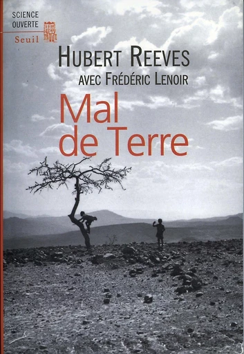 Mal de Terre - Frédéric Lenoir, Hubert Reeves - Editions du Seuil