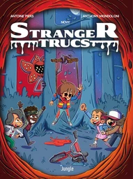 Stranger Trucs