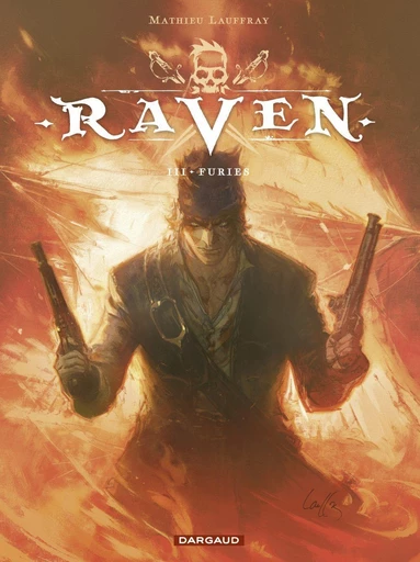 Raven - Tome 3 - Furies - Mathieu Lauffray - Dargaud