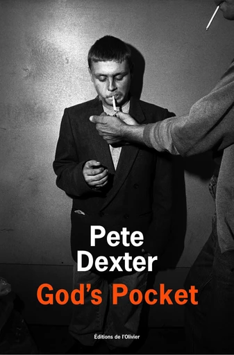 God's pocket - Pete Dexter - Olivier