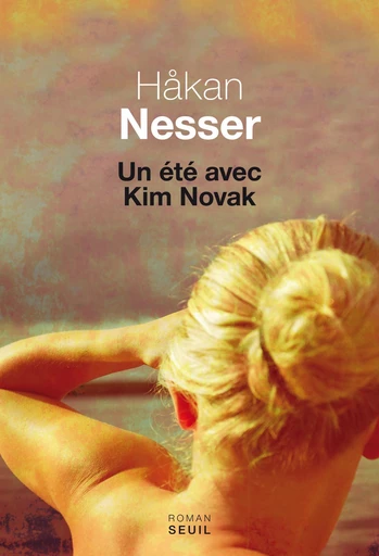 Un été avec Kim Novak - Hakan Nesser - Editions du Seuil