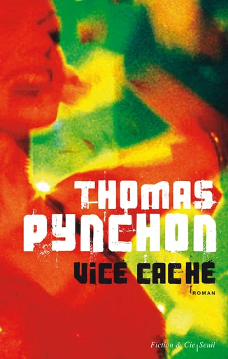 Vice caché - Thomas Pynchon - Editions du Seuil