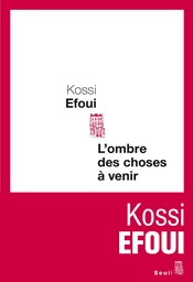 L'Ombre des choses à venir