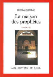 La Maison des prophètes