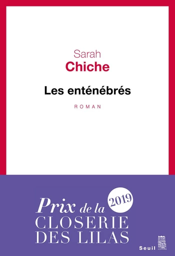 Les Enténébrés - Sarah Chiche - Editions du Seuil